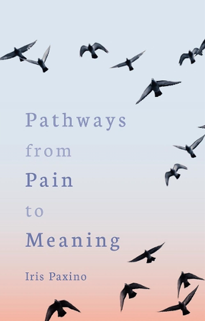 Pathways from Pain to Meaning/Product Detail/Family & Health