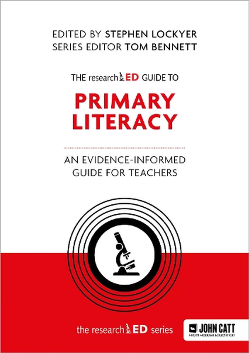 The researchED Guide to Primary Literacy: An evidence-informed guide for/Product Detail/Reading