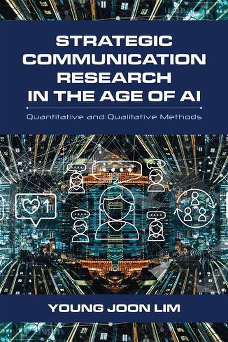 Strategic Communication Research in the Age of AI/Product Detail/Reading