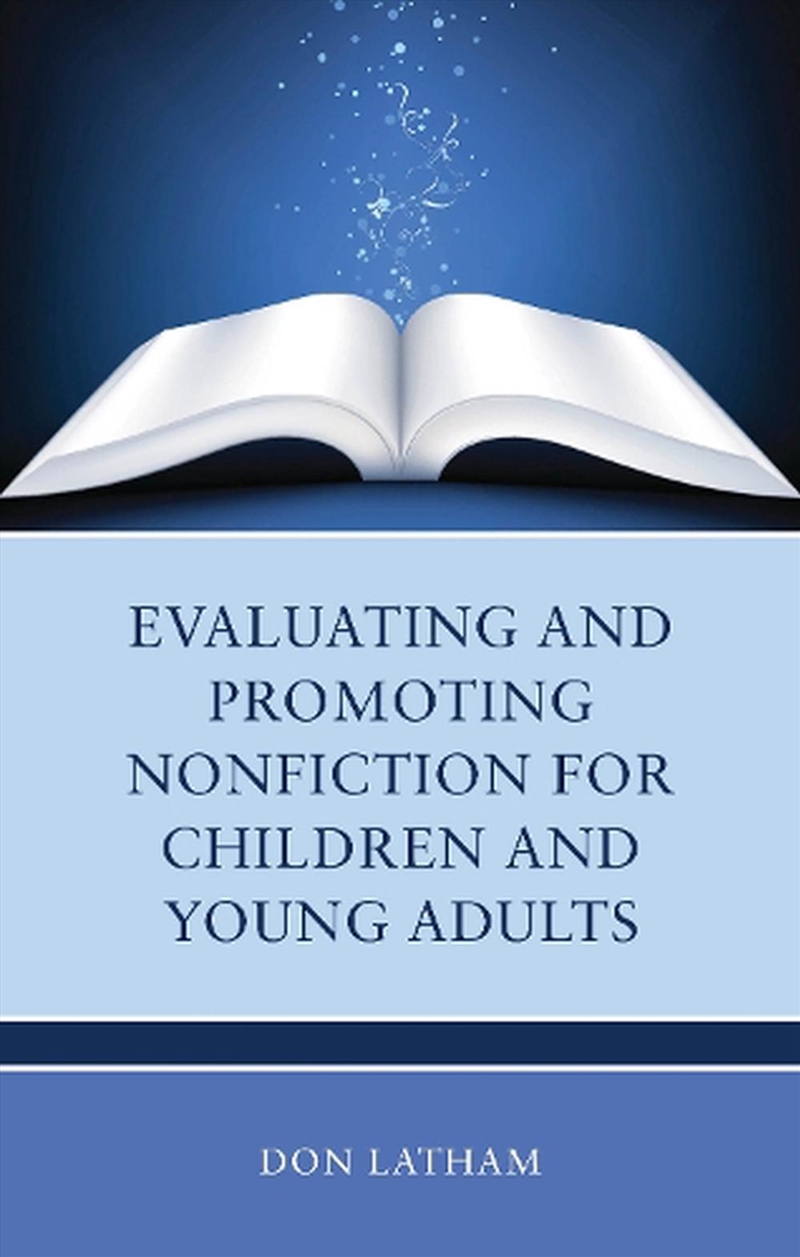 Evaluating and Promoting Nonfiction for Children and Young Adults/Product Detail/Literature & Poetry