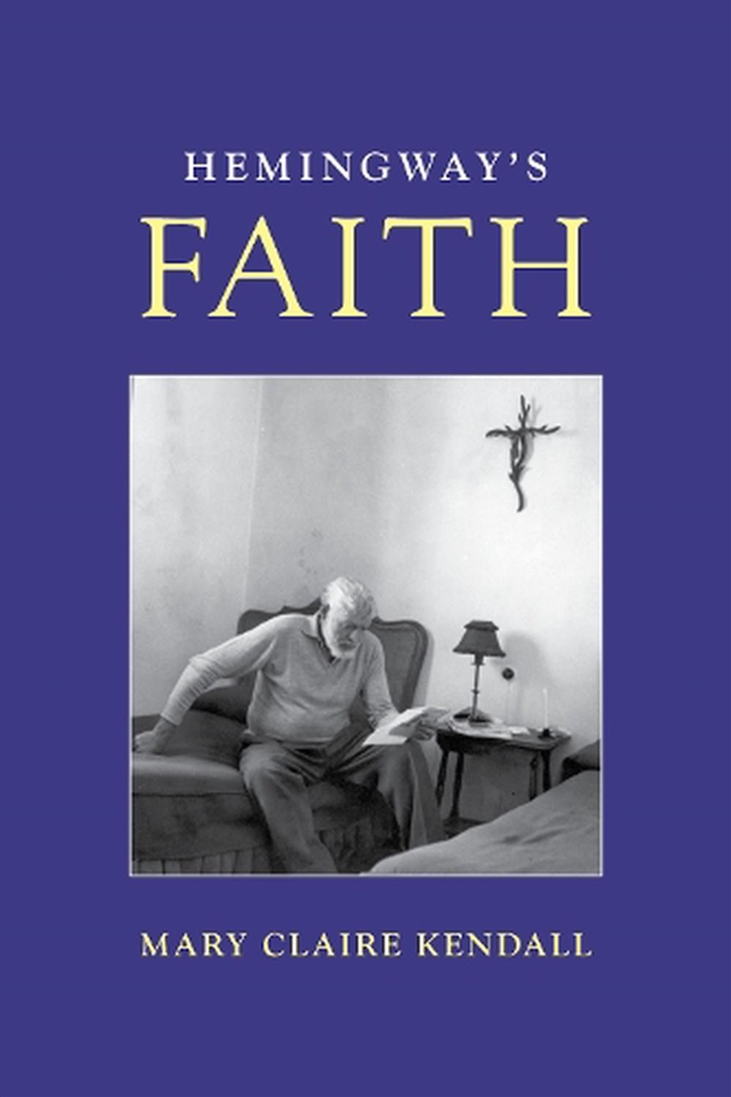 Hemingway's Faith/Product Detail/Religion & Beliefs