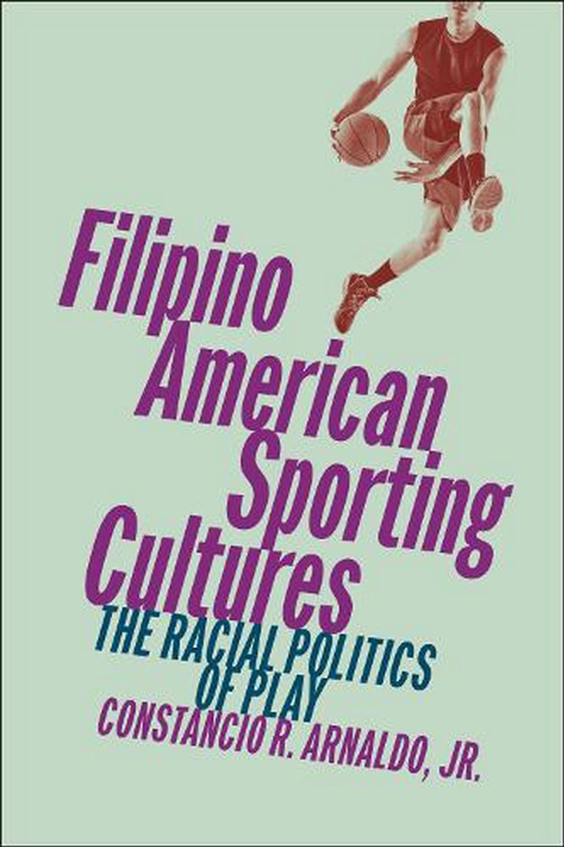 Filipino American Sporting Cultures/Product Detail/Society & Culture