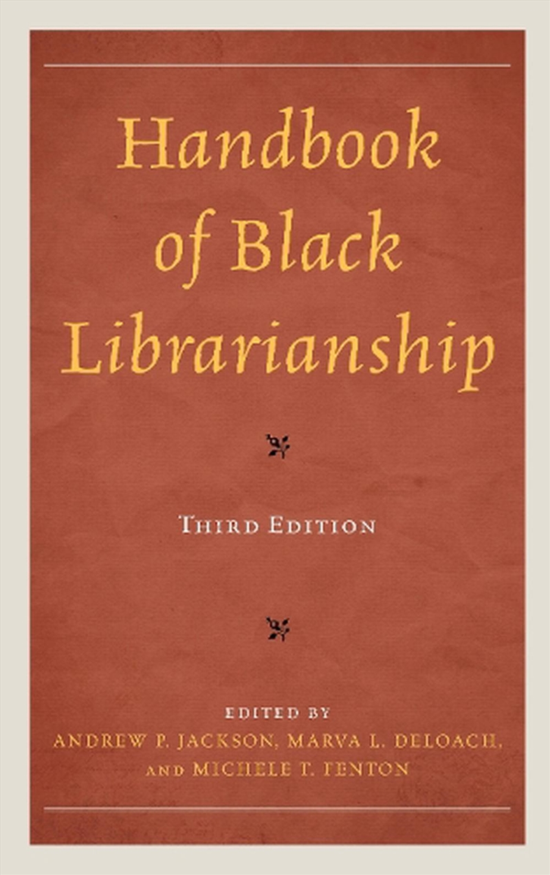 Handbook of Black Librarianship/Product Detail/Reference & Encylopaedias