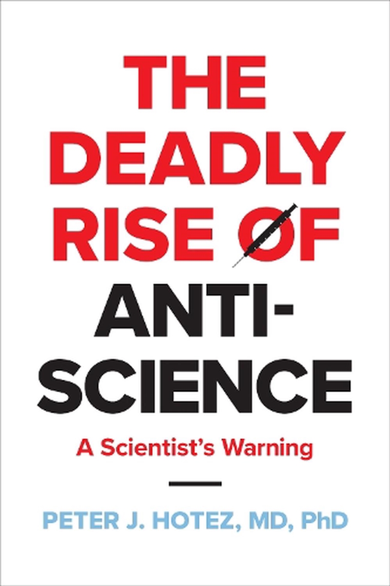 The Deadly Rise of Anti-science/Product Detail/Family & Health