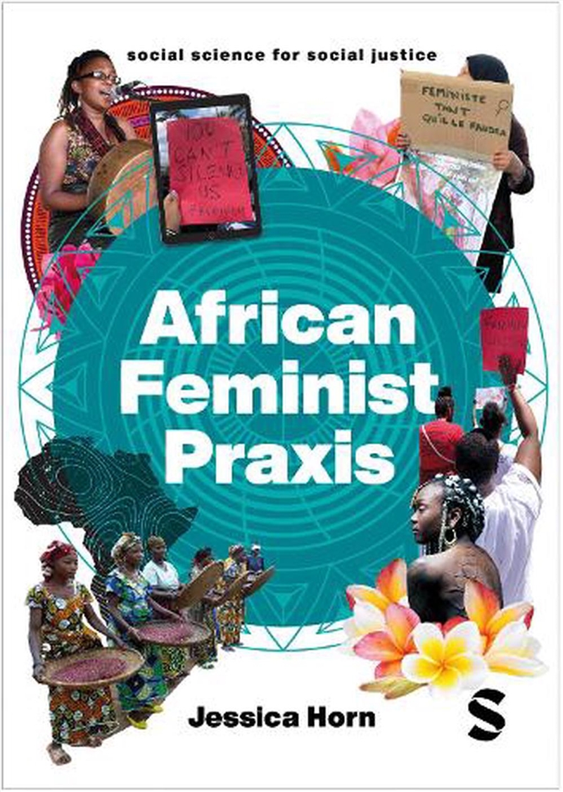 African Feminist Praxis: Cartographies of Liberatory Worldmaking/Product Detail/Society & Culture