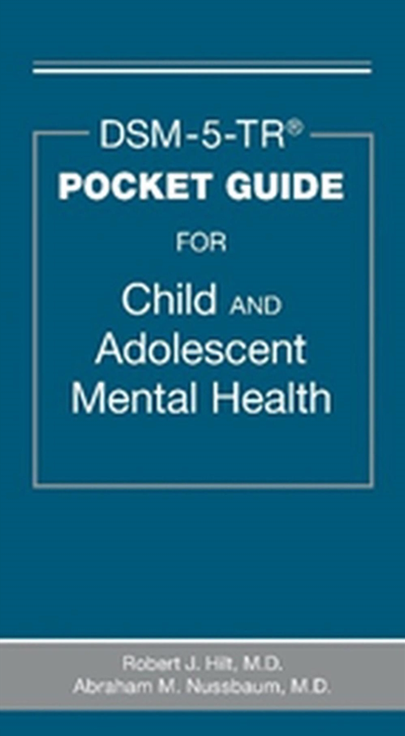 DSM-5-TR (R) Pocket Guide for Child and Adolescent Mental Health/Product Detail/Reference & Encylopaedias