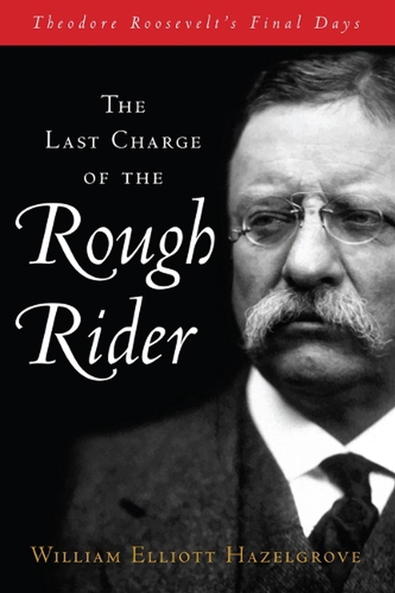 The Last Charge of the Rough Rider/Product Detail/Reading