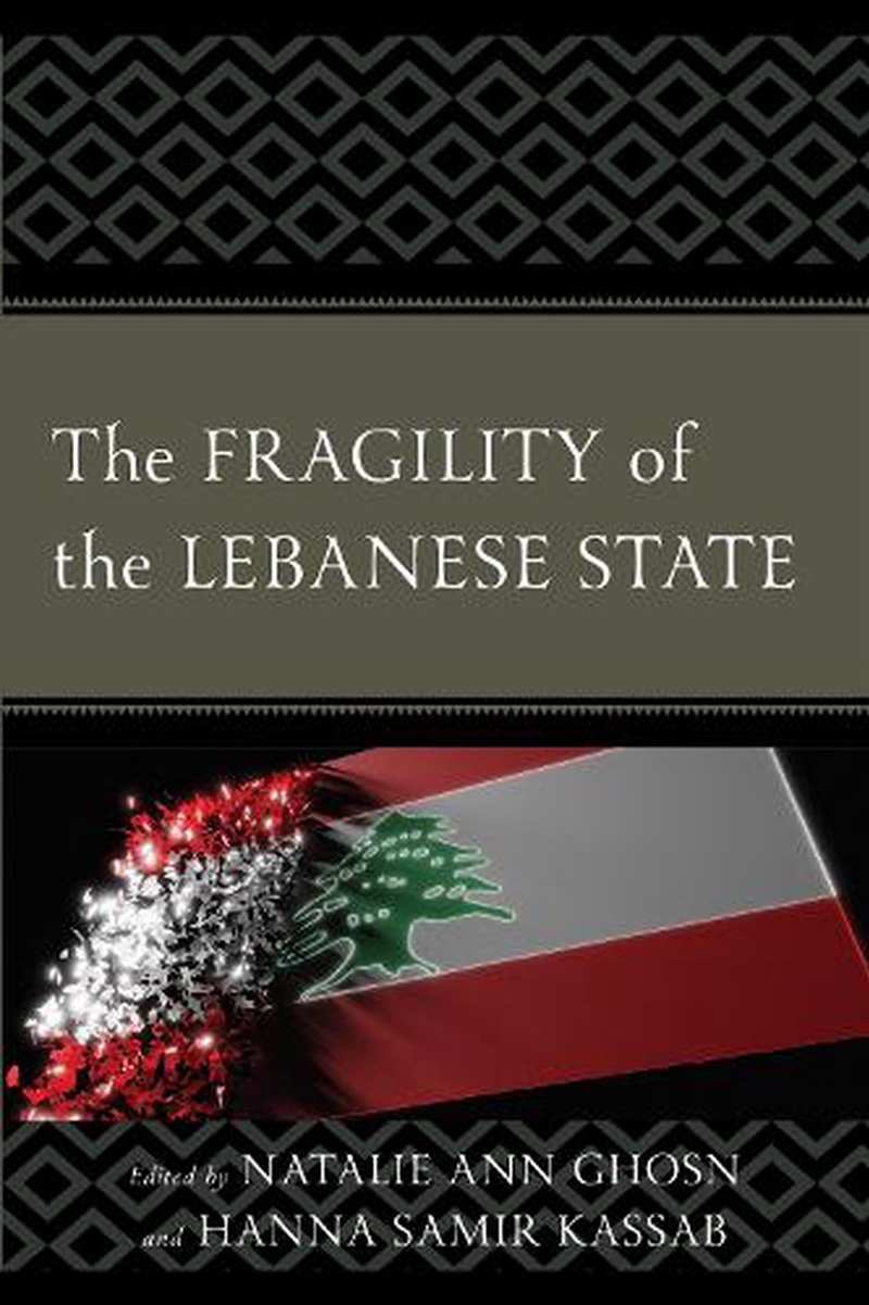 The Fragility of the Lebanese State/Product Detail/Politics & Government