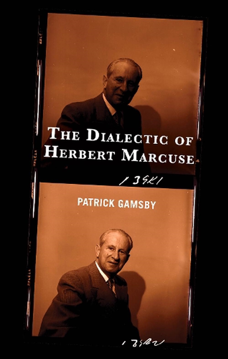 The Dialectic of Herbert Marcuse/Product Detail/Society & Culture