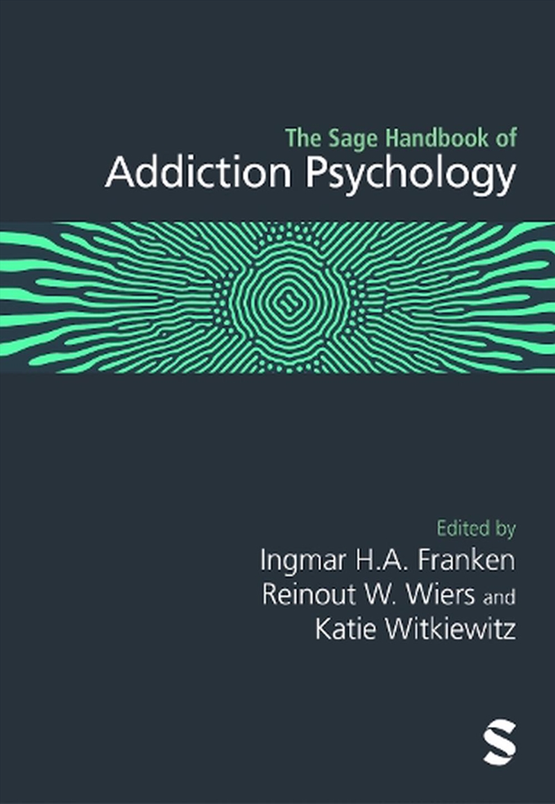 The Sage Handbook of Addiction Psychology/Product Detail/Psychology