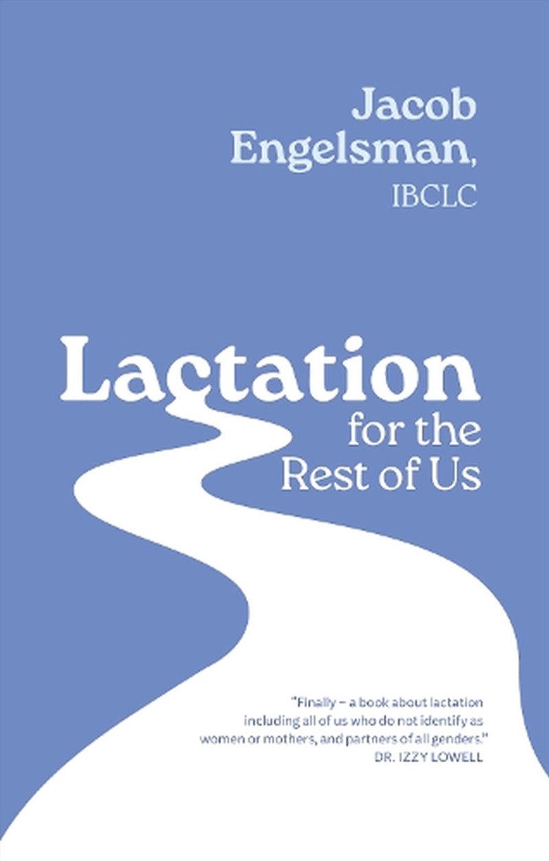 Lactation for the Rest of Us/Product Detail/Society & Culture