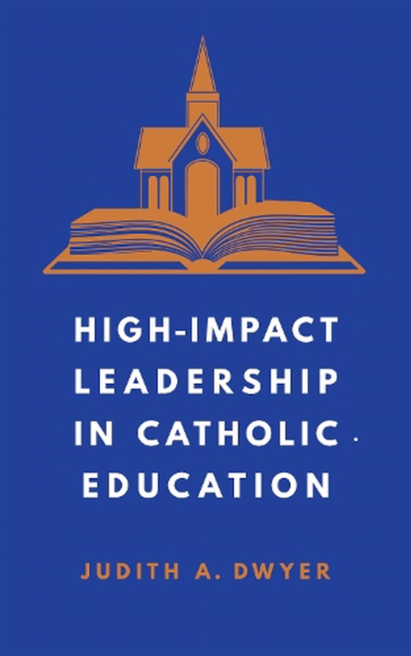 High-Impact Leadership in Catholic Education/Product Detail/Religion & Beliefs