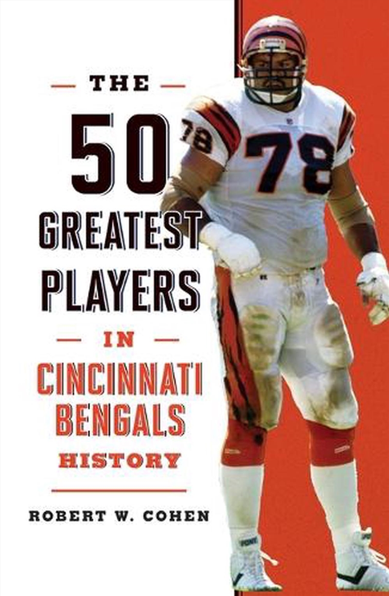 The 50 Greatest Players in Cincinnati Bengals History/Product Detail/Sport & Recreation