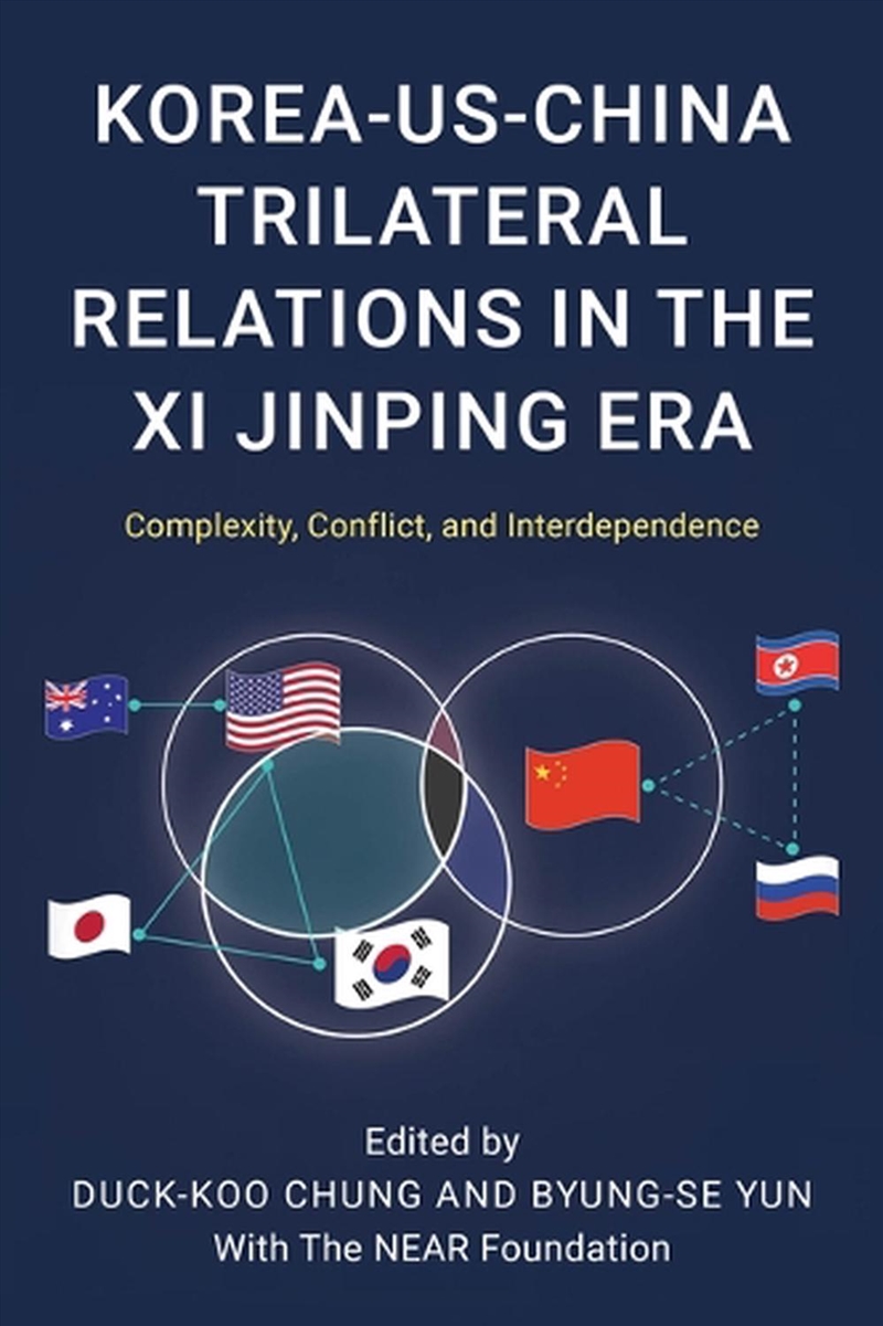 Korea-US-China Trilateral Relations in the Xi Jinping Era/Product Detail/Politics & Government