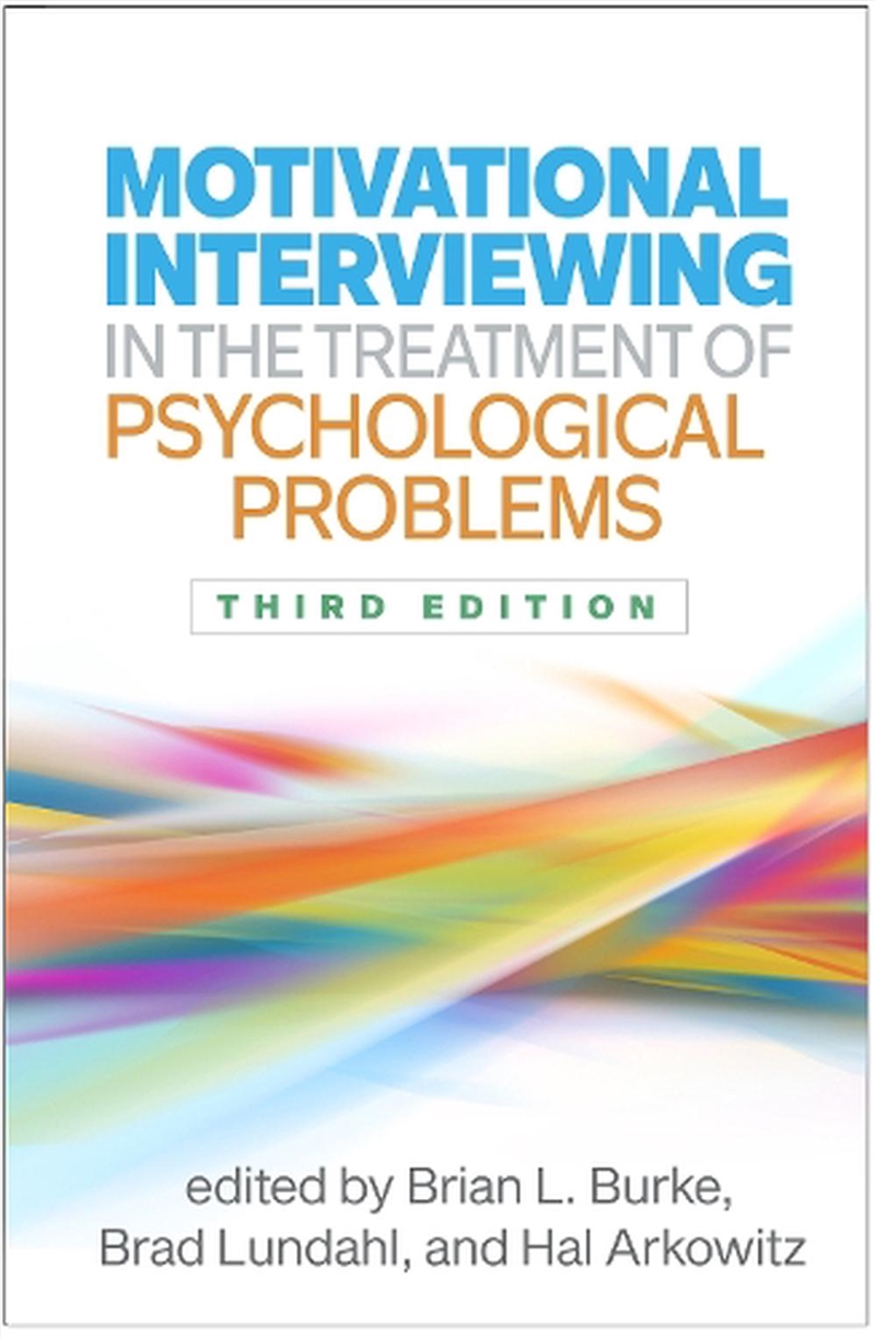 Motivational Interviewing in the Treatment of Psychological Problems 3/e/Product Detail/Psychology