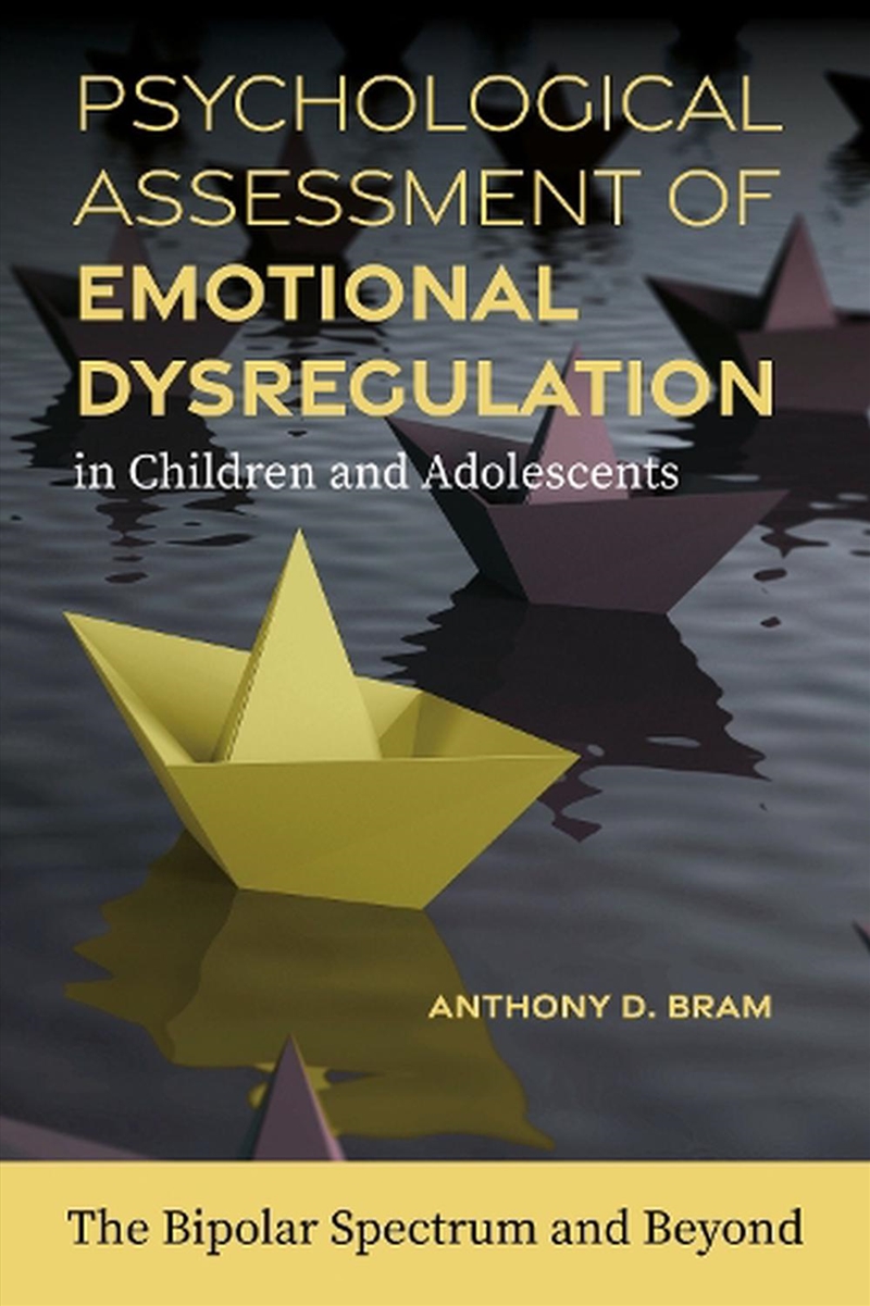 Psychological Assessment of Emotional Dysregulation in Children and Adol/Product Detail/Society & Culture