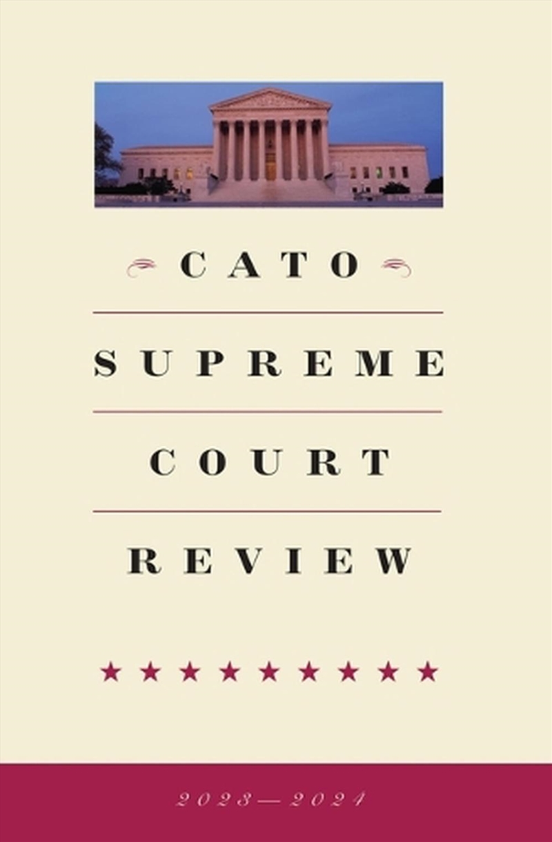 Cato Supreme Court Review 2023-2024/Product Detail/Reading