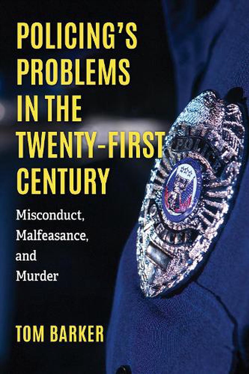 Policing's Problems in the Twenty-First Century/Product Detail/True Crime