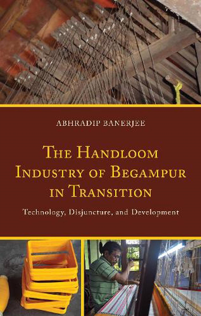 The Handloom Industry of Begampur in Transition/Product Detail/Crafts & Handiwork