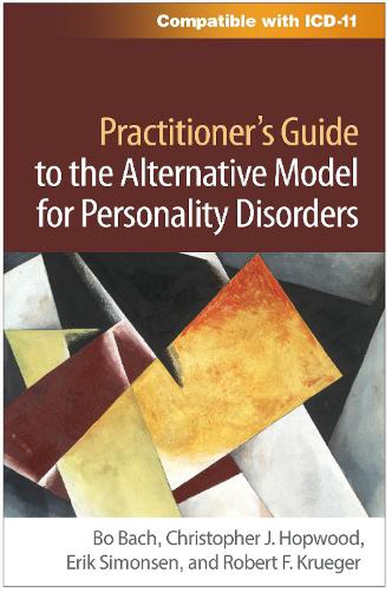 Practitioner's Guide to the Alternative Model for Personality Disorders/Product Detail/Psychology