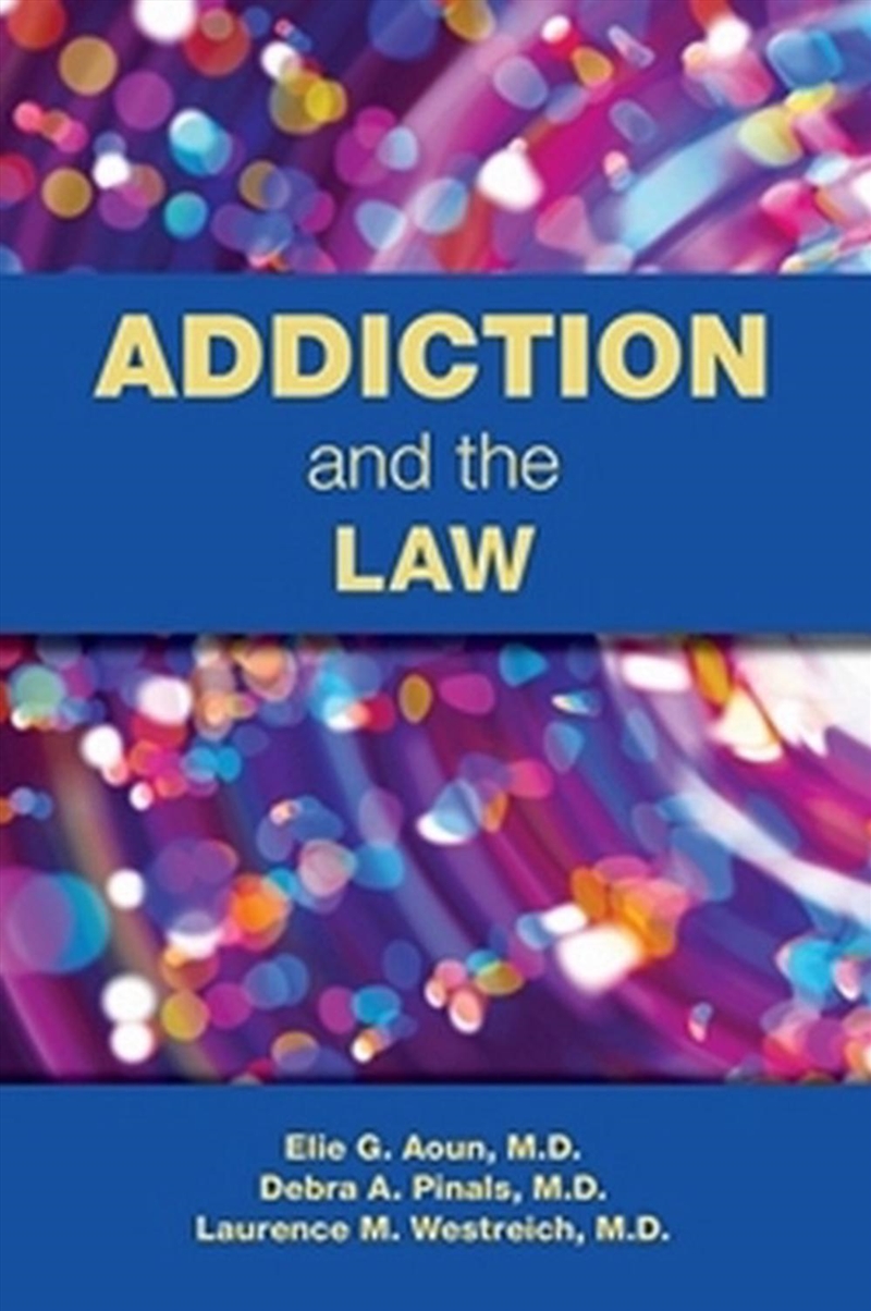 Addiction and the Law/Product Detail/Psychology