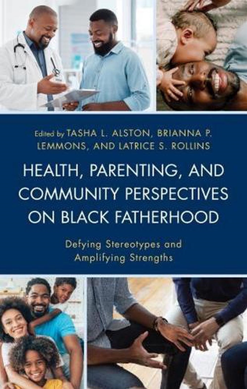 Health Parenting and Community Perspectives on Black Fatherhood/Product Detail/Politics & Government