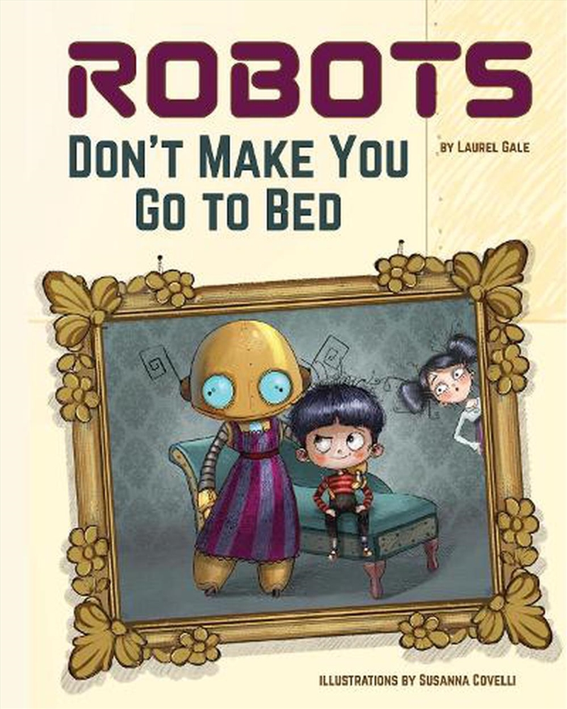 Robots Don't Make You Go to Bed/Product Detail/Childrens Fiction Books