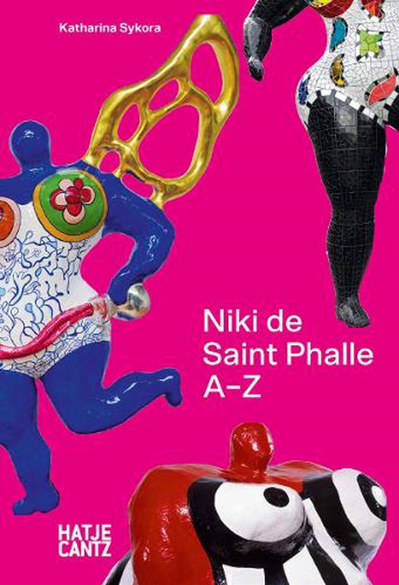 Niki de Saint Phalle: A-Z/Product Detail/Reading