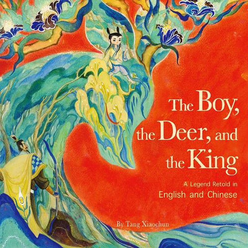 The Boy, The Deer And The King/Product Detail/Early Childhood Fiction Books