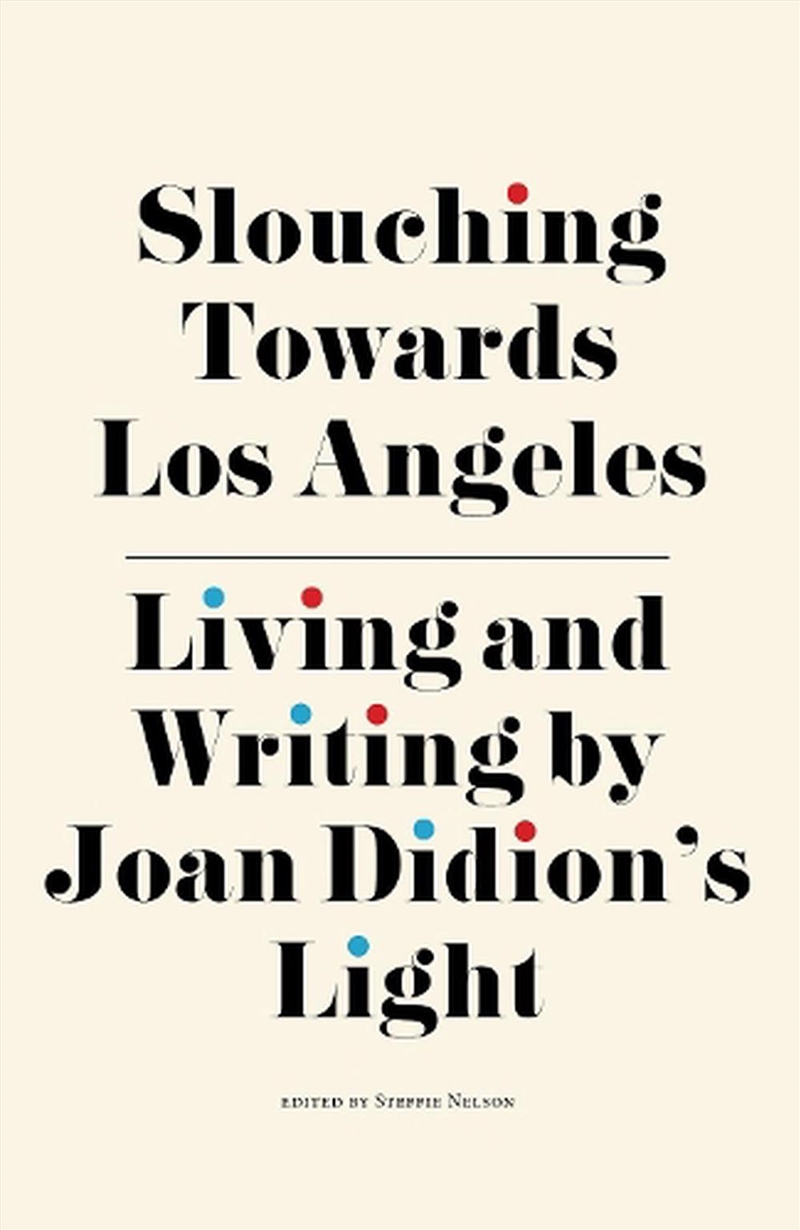 Slouching Towards Los Angeles/Product Detail/Literature & Poetry