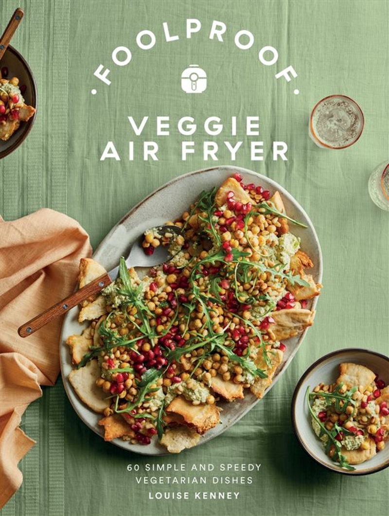 Foolproof Veggie Air Fryer: 60 Simple and Speedy Vegetarian Dishes/Product Detail/Recipes, Food & Drink