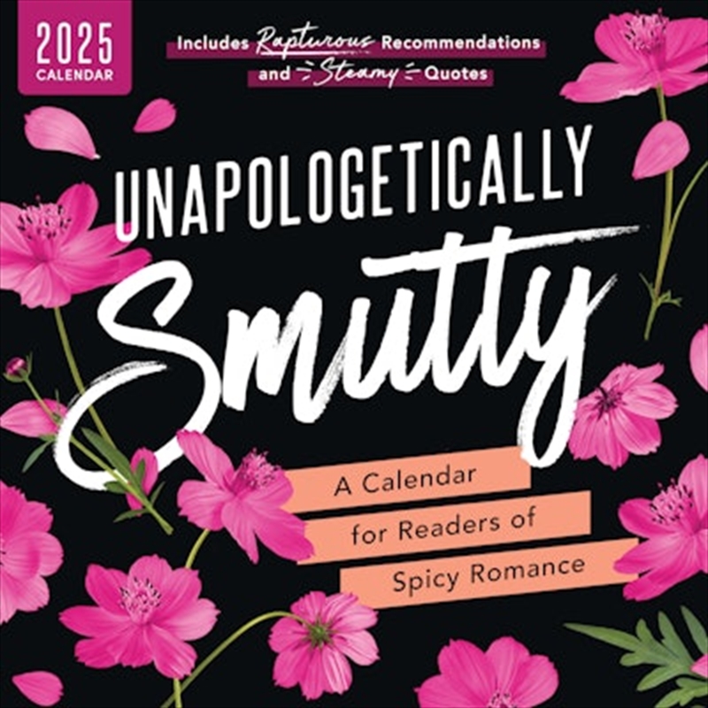 Unapologetically Smutty Wall Calendar: A 2025 Calendar for Readers of Spicy Romance/Product Detail/Calendars & Diaries