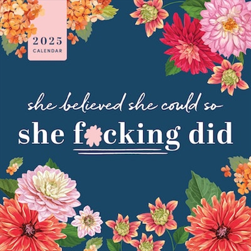 2025 She Believed She Could So She F*cking Did Wall Calendar/Product Detail/Calendars & Diaries