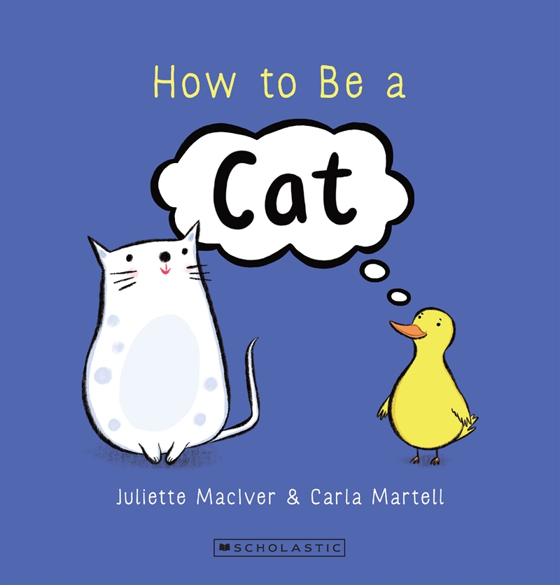 How to Be a Cat/Product Detail/Early Childhood Fiction Books