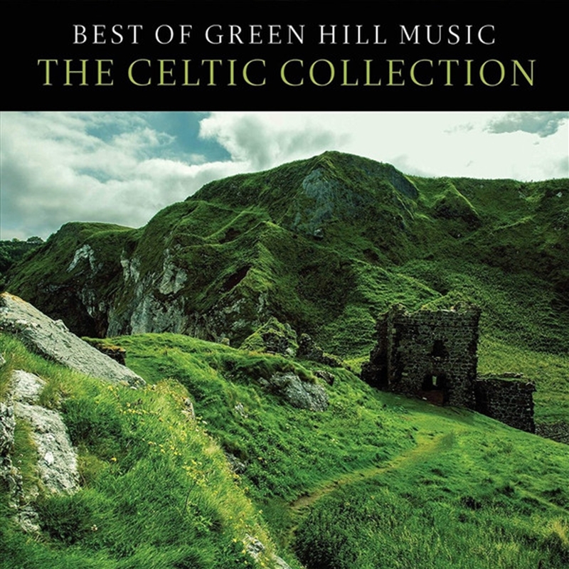 Best Of Green Hill: The Celtic Collection (Various Artists)/Product Detail/Pop