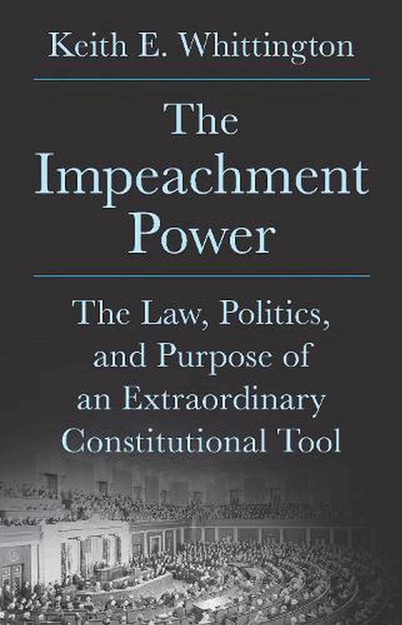 The Impeachment Power/Product Detail/Politics & Government