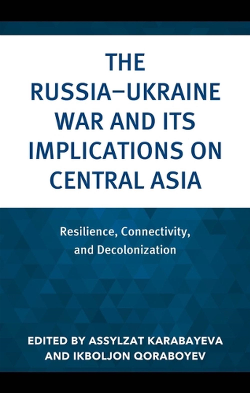 The Ukraine and Russia War and Its Implications on Central Asia/Product Detail/Politics & Government