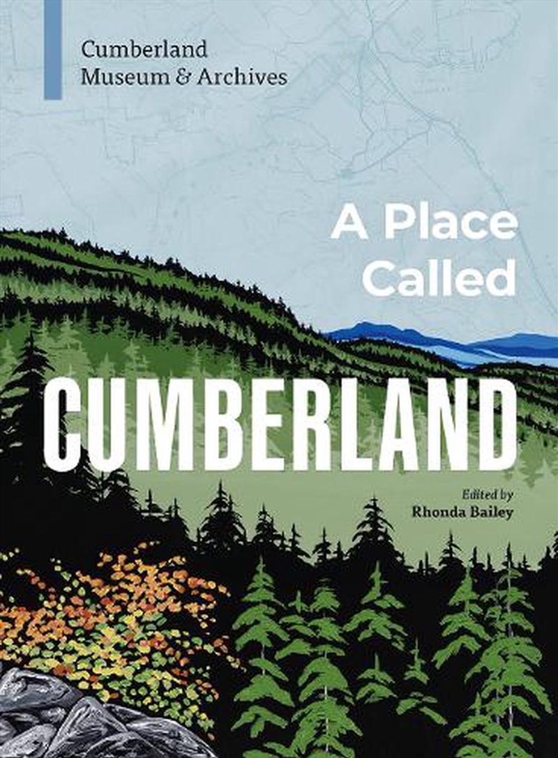 A Place Called Cumberland/Product Detail/History