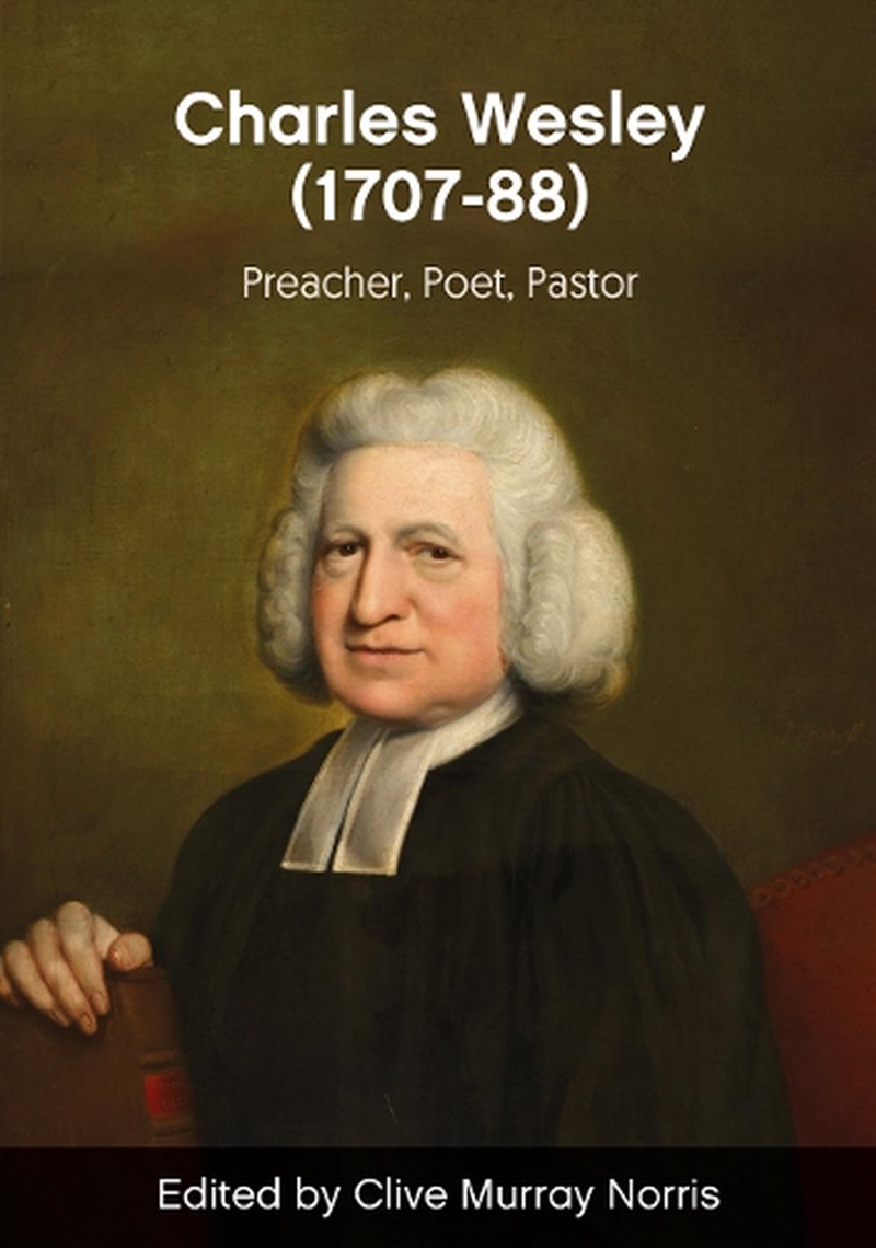 Charles Wesley 1707-88/Product Detail/History