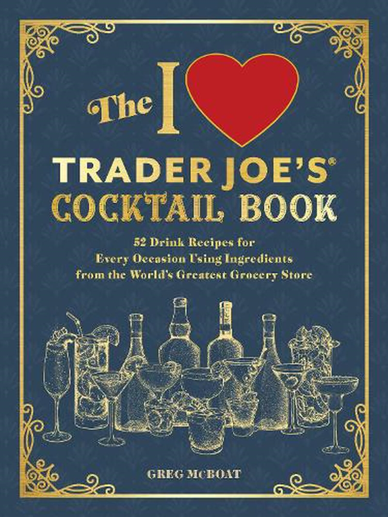 I Love Trader Joe's Cocktail B/Product Detail/Recipes, Food & Drink