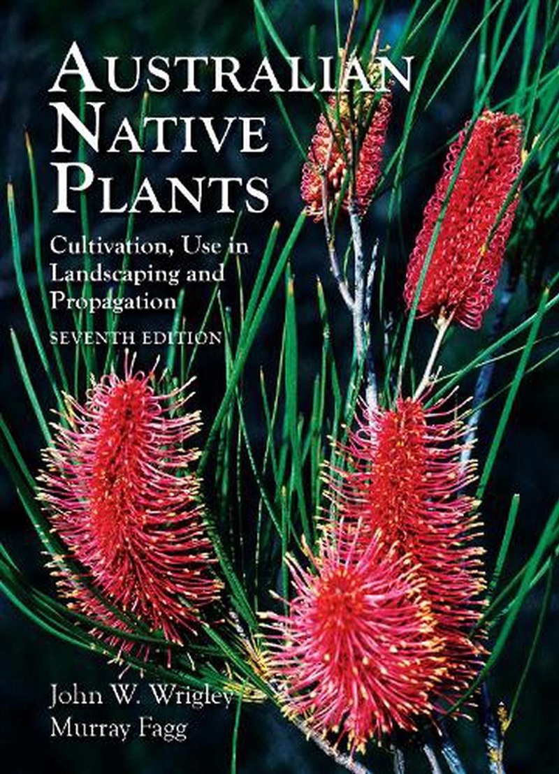 Australian Native Plants: 7th edition/Product Detail/Gardening