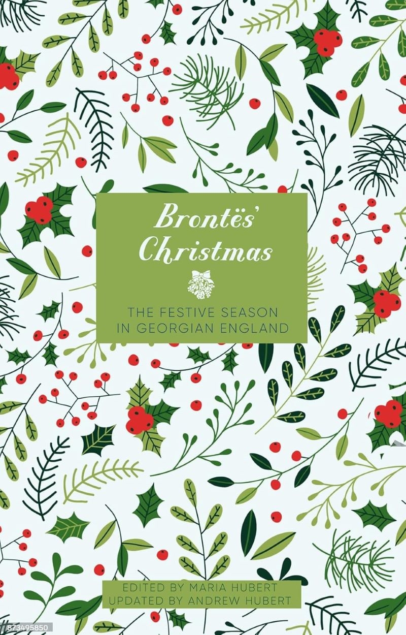 Brontes' Christmas - The Festive Season in Georgian England/Product Detail/History