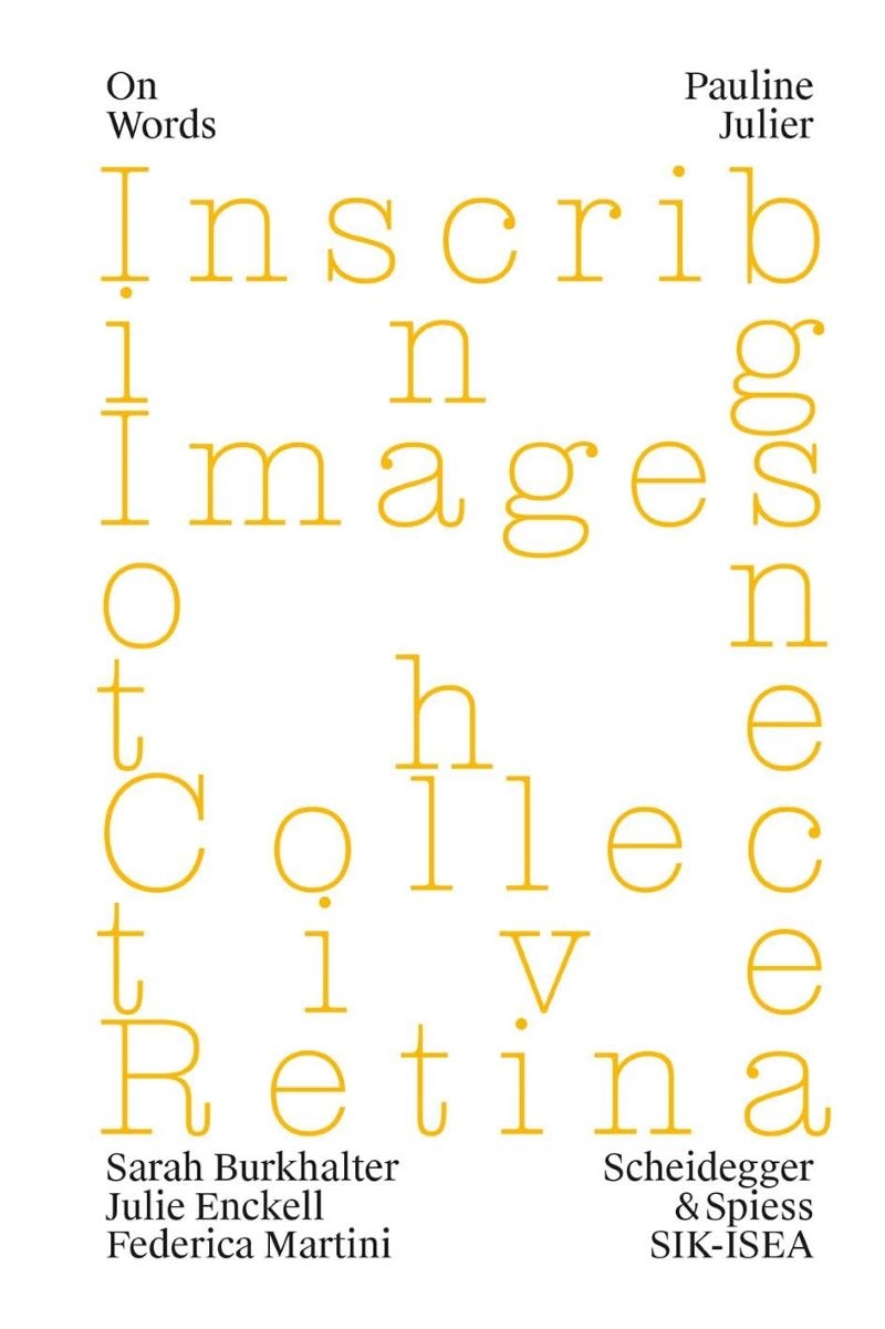 Pauline Julier - Inscribing Images on the Collective Retina/Product Detail/Reading