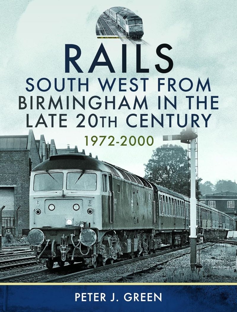 Rails South West From Birmingham in the Late 20th Century, 1972-2000/Product Detail/Transportation