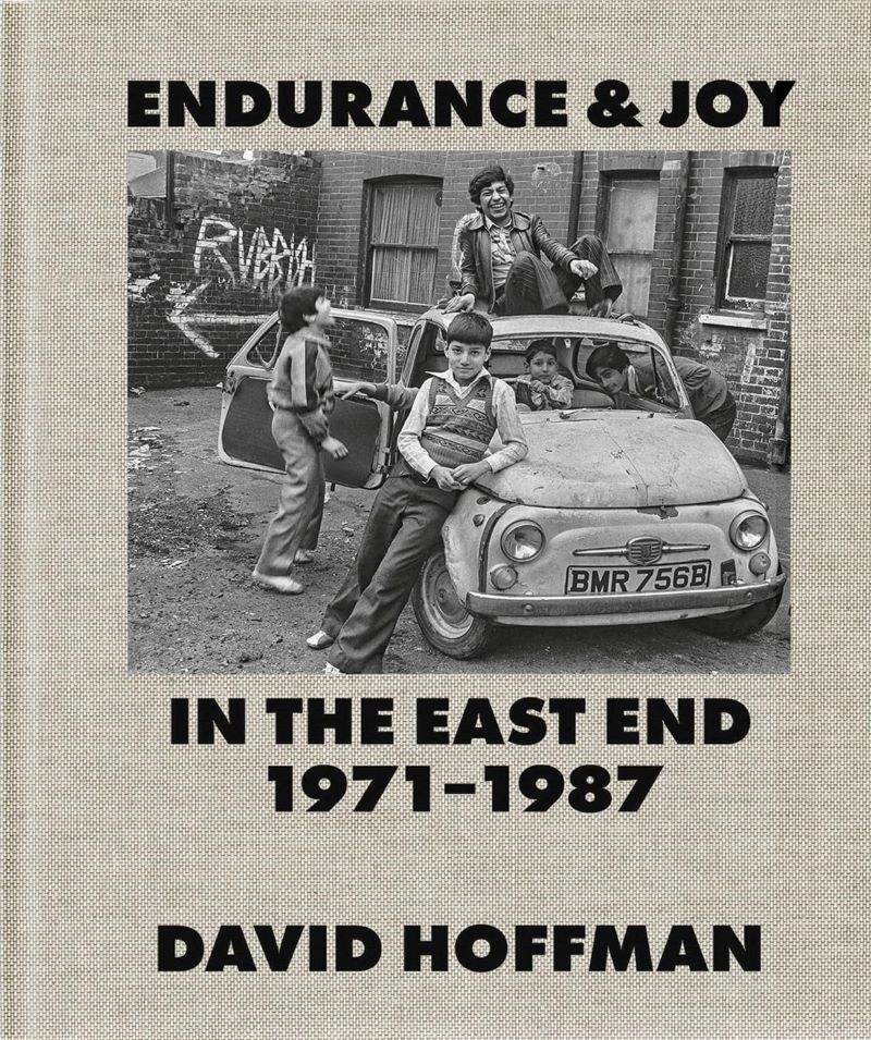 Endurance & Joy in the East End 1971-1987/Product Detail/Photography