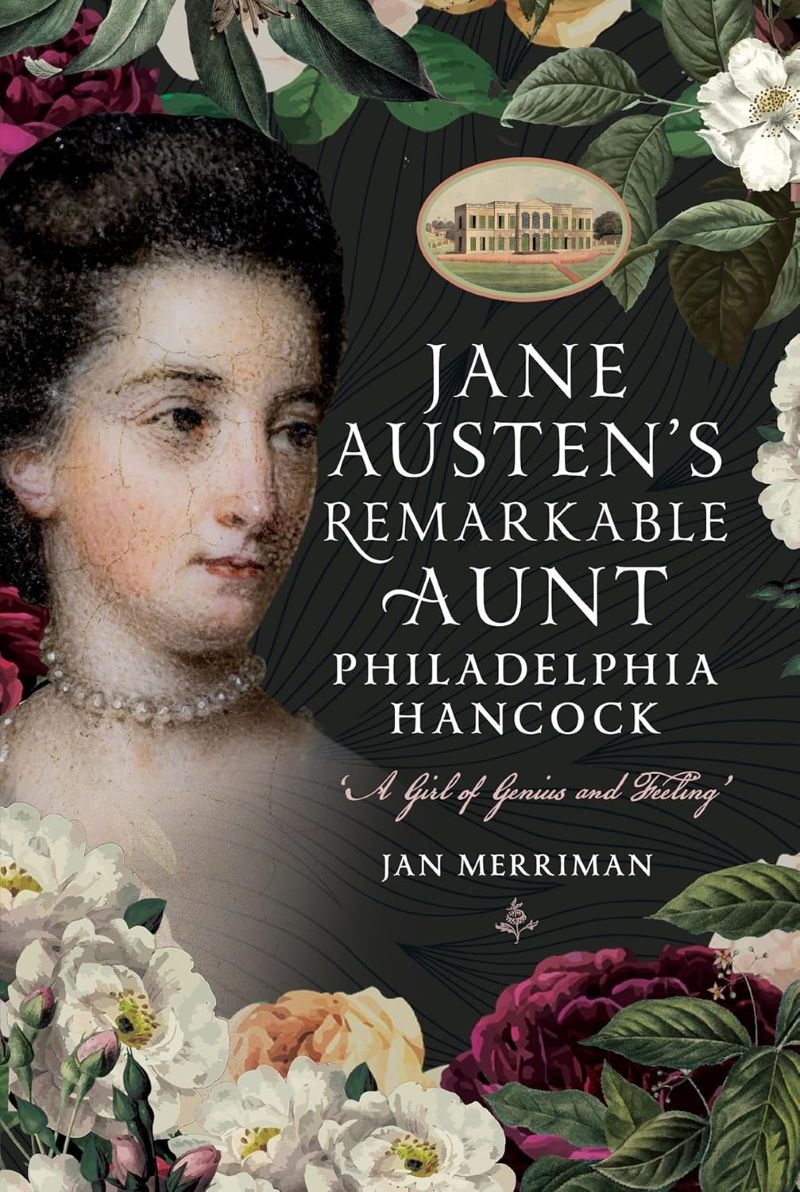 Jane Austen's Remarkable Aunt, Philadelphia Hancock - 'A Girl of Genius and Feeling'/Product Detail/Reading