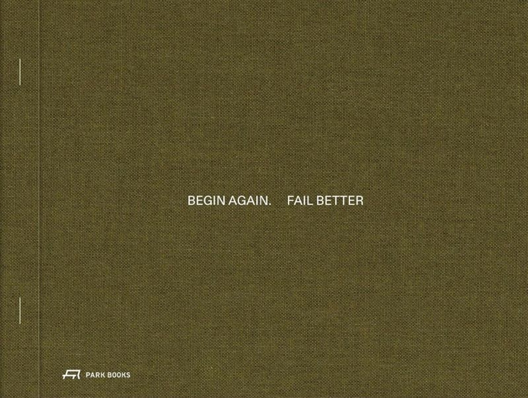 Begin Again. Fail Better - Preliminary Drawings in Architecture and Art/Product Detail/Reading