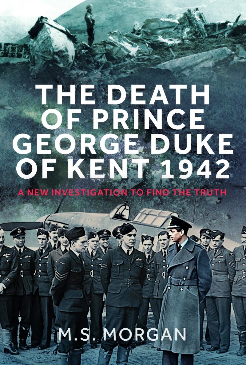 Death of Prince George, Duke of Kent, 1942 - A New Investigation to Find the Truth/Product Detail/History