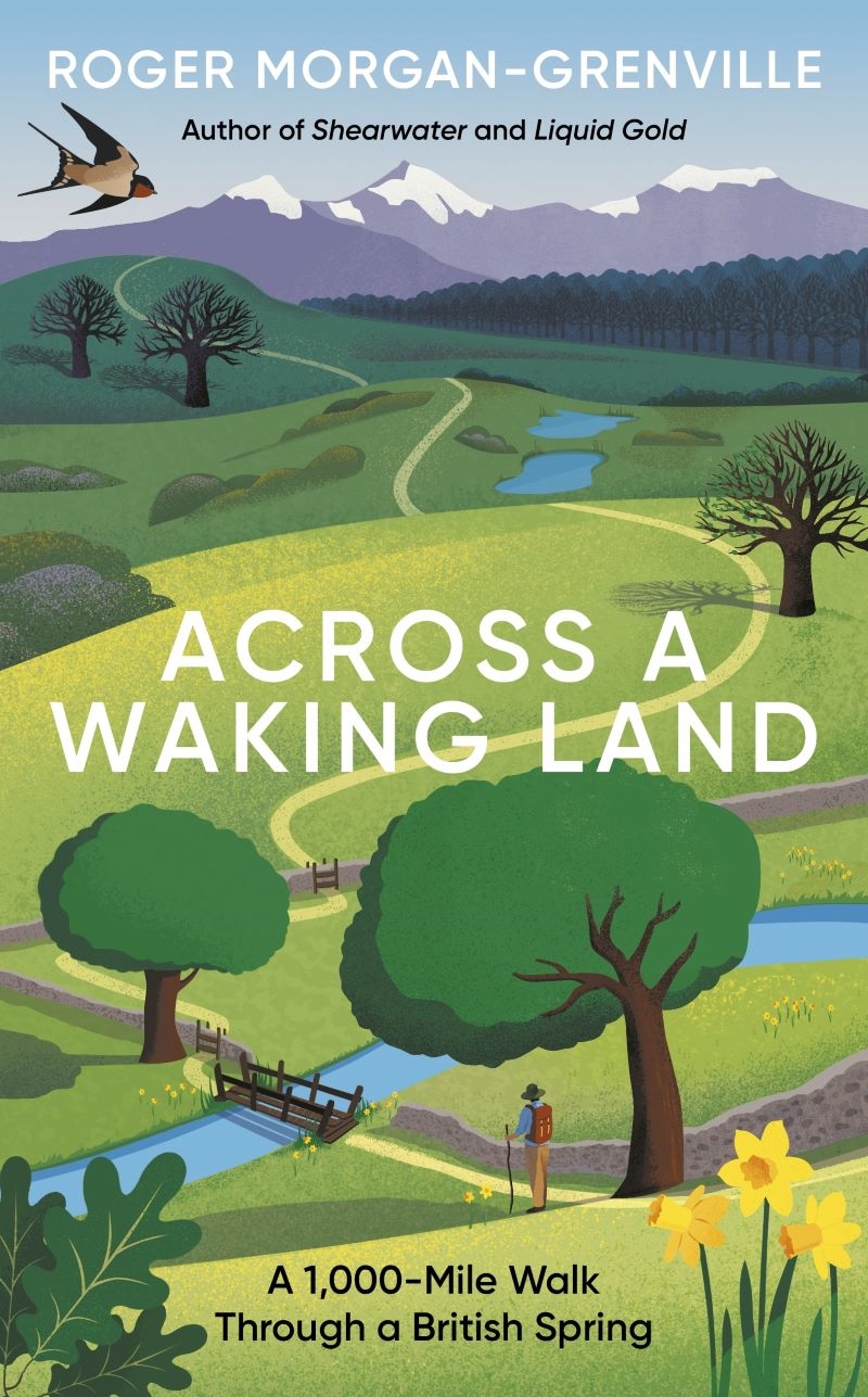 Across a Waking Land - A 1,000-Mile Walk Through a British Spring/Product Detail/Travel Writing