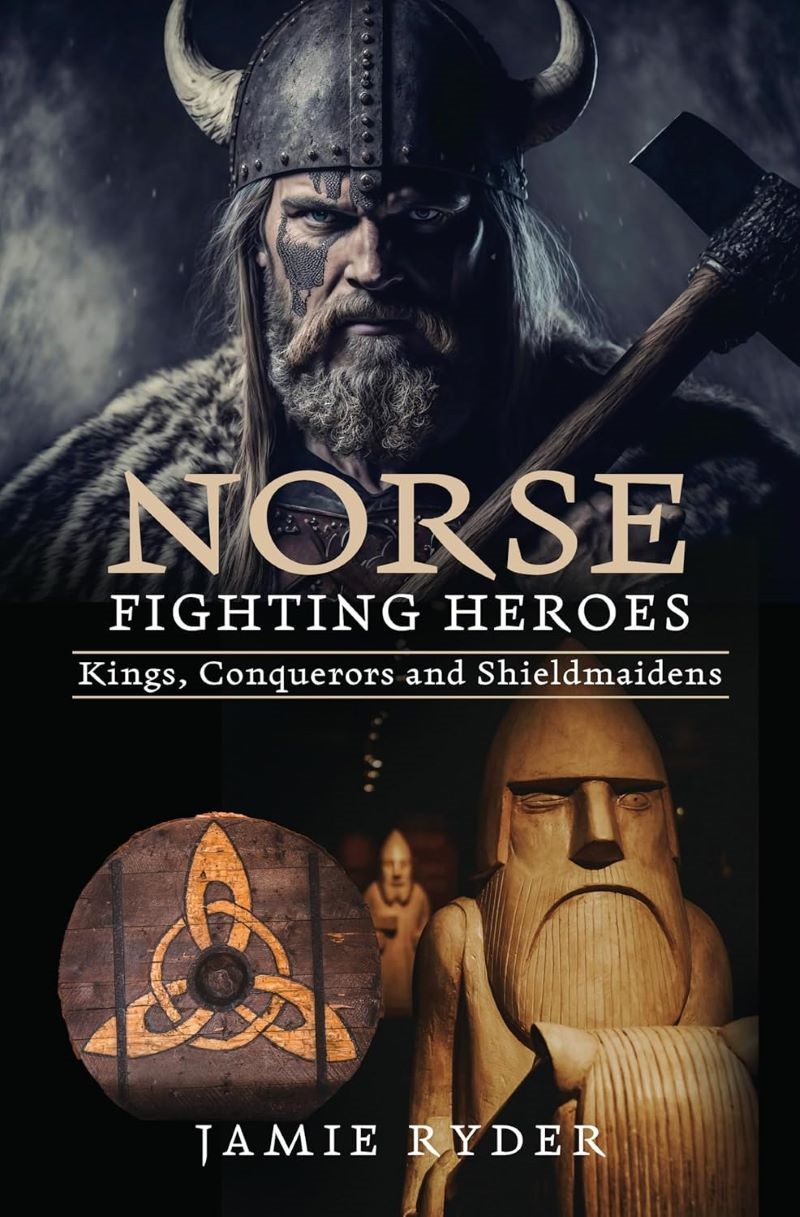 Norse Fighting Heroes - Kings, Conquerors and Shieldmaidens/Product Detail/History